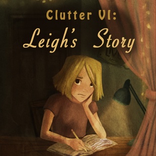 Clutter VI: Leigh's Story