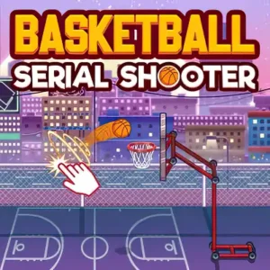 Basketball Serial Shooter