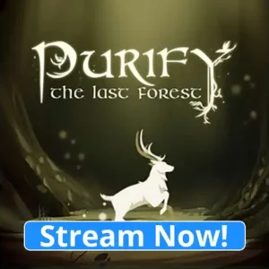 Purify the last forest