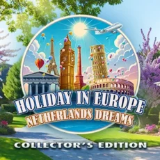 Holiday in Europe: Netherlands Dreams Collector's Edition