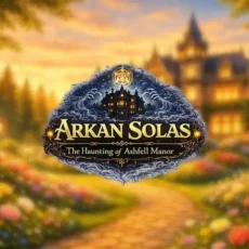 Arkan Solas: The Haunting of Ashfell Manor