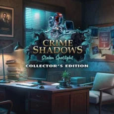 Crime Shadows: Stolen Spotlight Collector's Edition